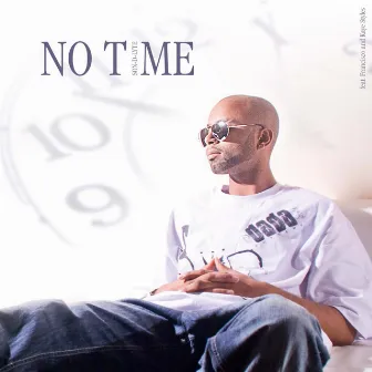 No Time by Son D Lyte