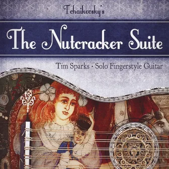 The Nutcracker Suite by Tim Sparks