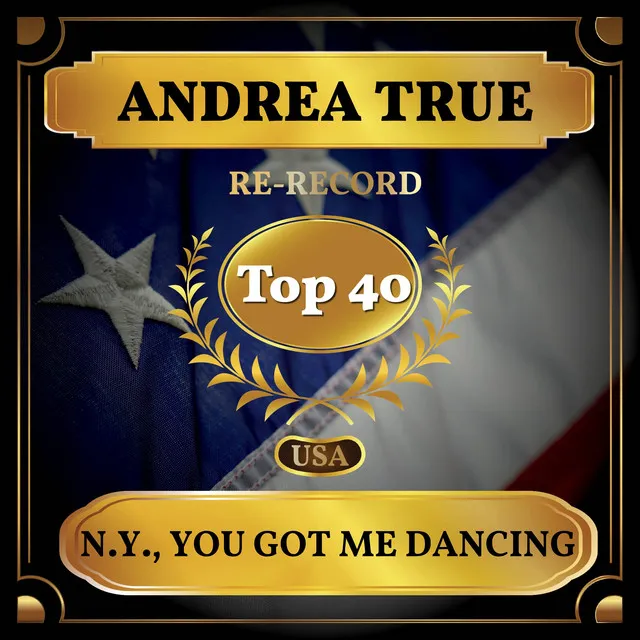 N.Y., You Got Me Dancing (Billboard Hot 100 - No 27)