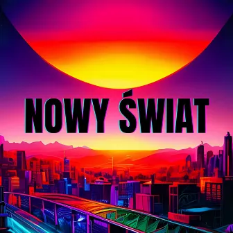 Nowy Świat by Flix