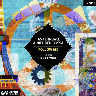 Follow Me (Juan Deminicis Remix) by Ias Ferndale