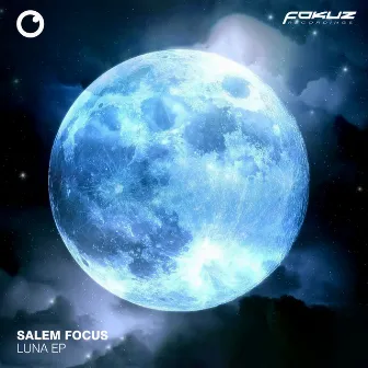 Luna EP by Salem Focus