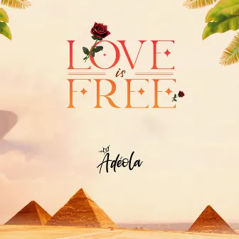 Love Is Free by Adéola