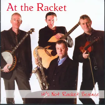 It's Not Racket Science by At the Racket