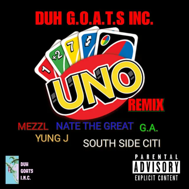 Duh G.O.A.T.S INC. UNO 3