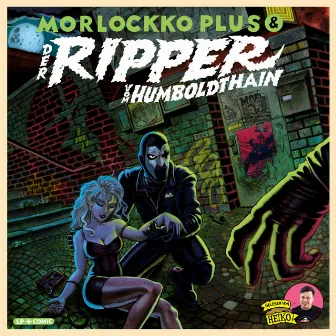 Der Ripper vom Humboldthain by Morlockko Plus