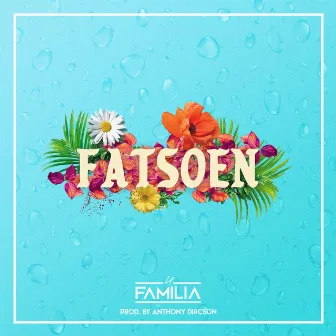 Fatsoen by La Familia