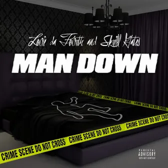 Man Down by Louie da Fourth