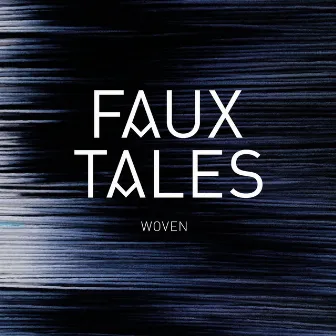 Woven by Faux Tales