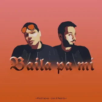 Baila pa mi by Lion Rey