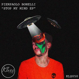 Stop My Mind EP by Pierpaolo Bonelli