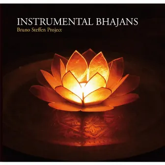 Instrumental Bhajans by Bruno Steffen