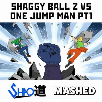 SHAGGY BALL Z VS ONE JUMP MAN PT1 by Shao Dow