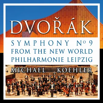 Dvořák: Symphony No. 9 