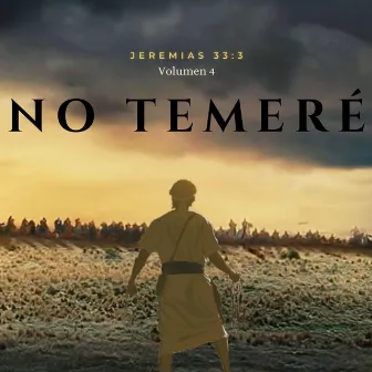 No Temeré by Jeremias 33:3