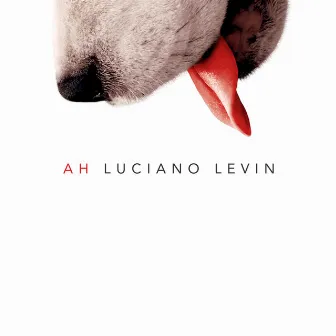 Ah by Luciano Levin