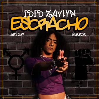 Escracho by Indio odin