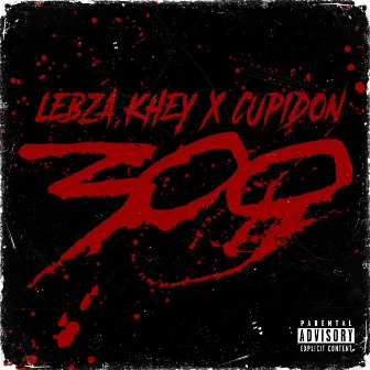 300 by Lebza Khey