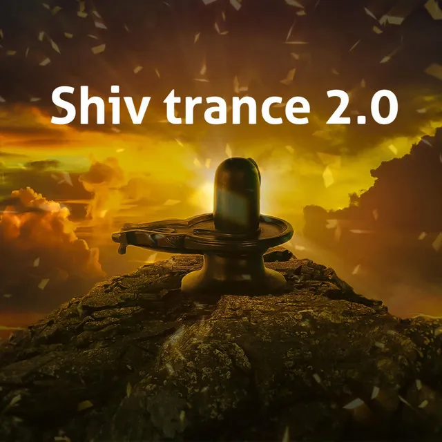 Shiv trance 2.0