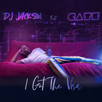 I Got the Visa by Dj Jackson