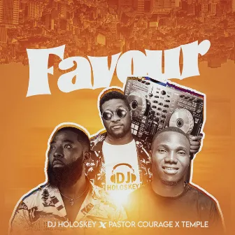 Favour by DJ HOLOSKEY