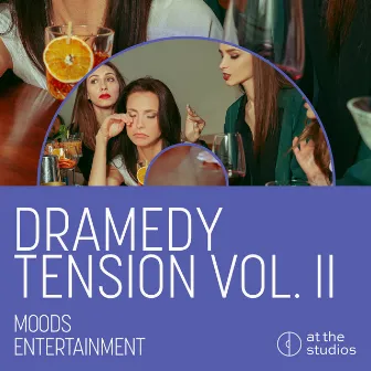 Dramedy Tension Vol II by At The Studios