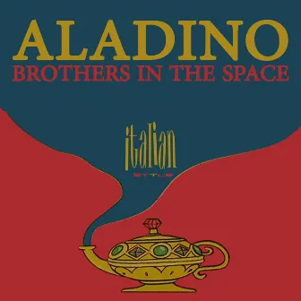 Brothers in the Space by Aladino