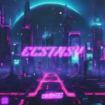 Ecstasy by Crusherz