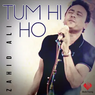 Tum Hi Ho - Single by Zahid Ali