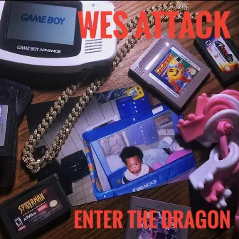 Enter the Dragon by Wes Attack