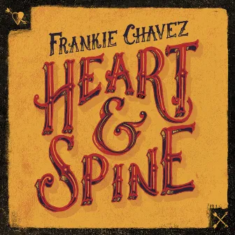 Heart & Spine by Frankie Chavez