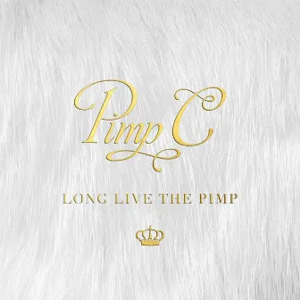 Long Live the Pimp by Pimp C