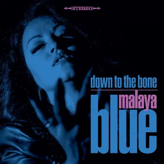 Down to the Bone by Malaya Blue