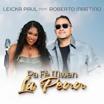 Pa fe mwen la penn by Leicka Paul