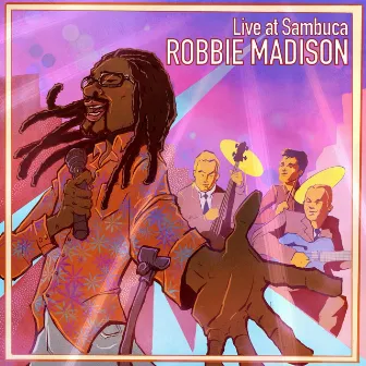 Live at Sambuca by Robbie Madison