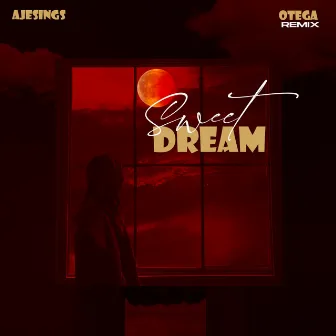 Sweet Dream (Otega Remix) by Ajesings