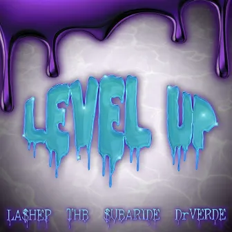 Level up by Dr VERDE