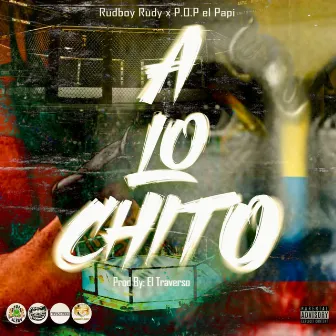 A Lo Chito by Rudboy Rudy