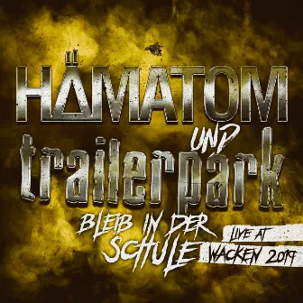 Bleib in der Schule (Live at Wacken 2019) by Trailerpark