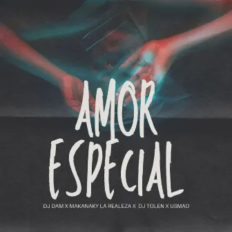 Amor Especial by Dj Dam