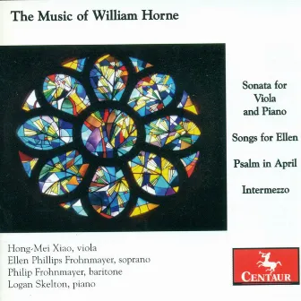 Horne, W.: Viola Sonata / Songs for Ellen / Psalm in April / Intermezzo by William Horne