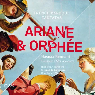 French Baroque Cantatas: Ariane & Orphée by Hasnaa Bennani