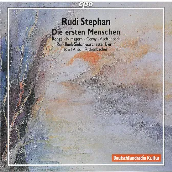 Stephan: Die ersten Menschen (Live) by Rudi Stephan