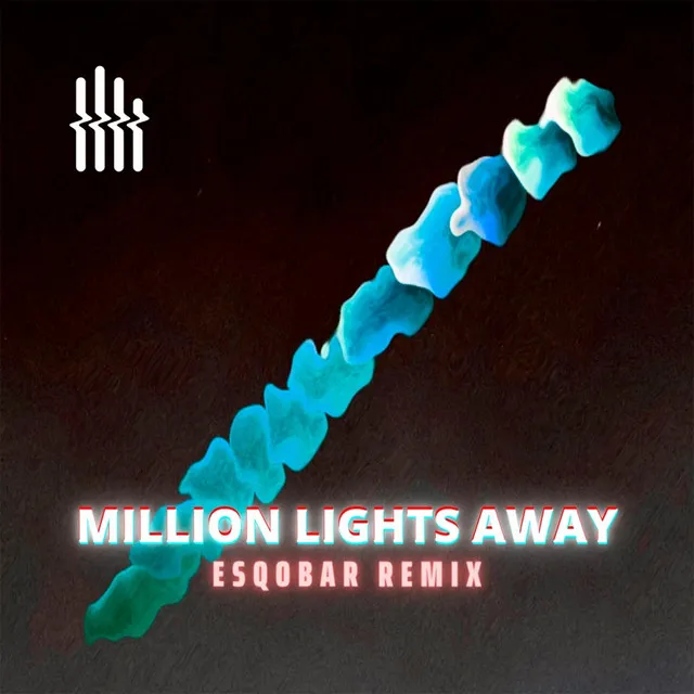 Million Lights Away (Esqobar Remix)