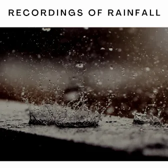 Recordings of Rainfall by Rainy Nights