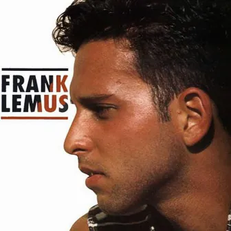 Frank Lemus by Frank Lemus