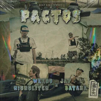 Pactos by Weedo HighGlitch