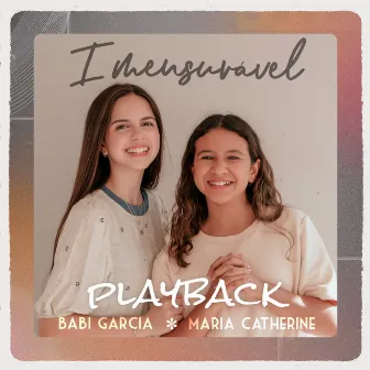 Imensurável (Playback) by Babi Garcia