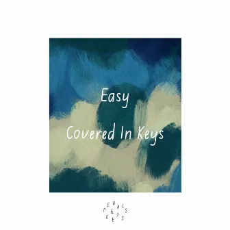 Easy by Covered In Keys