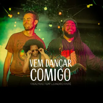 Vem Dançar Comigo by FamilyRas